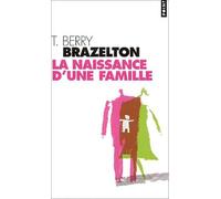 La Naissance d'une famille ou comment se tissent les liens