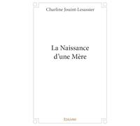 La Naissance d'une Mère