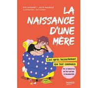 La naissance d'une mère : c'est après l'accouchement que tout commence - Eve Simonet - Mango - broché - Guide