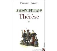 La Naissance D'une Nation - Tome 1 - Thérèse