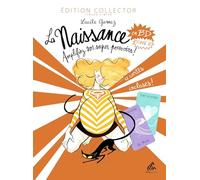 Lucile Gomez – La Naissance en BD Tome 2 : Amplifiez vos super pouvoirs ! – Collector cartonné