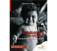 La Naissance, un voyage: L'accouchement à travers les peuples