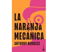 La Naranja Mecánica / A Clockwork Orange