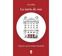 La nariz de oro: El primer caso de madame Marchand