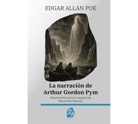 La narración de Arthur Gordon Pym: Nueva traducción al español