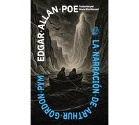 La narración de Arthur Gordon Pym: Nueva traducción al español