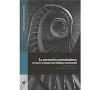 La Narracion Perturbadora : Un Nuevo Concepto Narratologico - [Livre en VO] Sabine Schlickers (Auteur)
