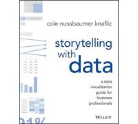 La narration avec des données, un guide de visualisation de données pour...