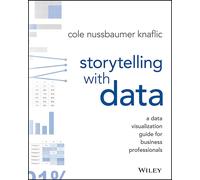 La narration avec des données, un guide de visualisation de données pour les ...