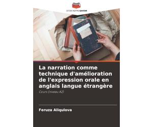 La narration comme technique d'amélioration de l'expression orale en anglais langue étrangère: Cours (niveau A2)