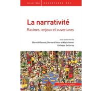 La narrativité Chantal Clouard (Direction), Bernard Golse (Direction), Alain Vanier (Direction)