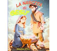 La nascita di Gesù Bambino