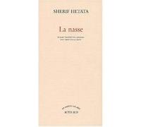 La Nasse Sherif Hetata (Auteur), Christine Le Boeuf (Traduction)