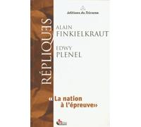 La nation à l'épreuve - Alain Finkielkraut - Tricorne Eds Du - broché - Essai