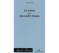 La nation chez Alexandre Dumas - Youjun Peng - L'harmattan - broché - Etude