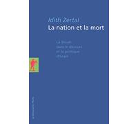 La nation et la mort: La Shoah dans le discours et la politique d' Israël