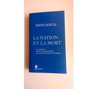 La Nation et la mort : La Shoah dans le discours et la politique d'Israël