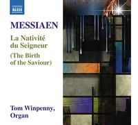 Olivier Messiaen – La Nativité du Seigneur – CD – NAXOS
