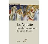 La nativite - homelies patristiques du temps de noel Collectif (Auteur)