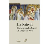 La nativite - homelies patristiques du temps de noel - Collectif - Cerf - broché - Essai