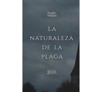 La naturaleza de la plaga