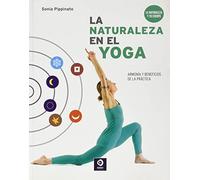 LA NATURALEZA EN EL YOGA: ARMONÍA Y BENEFICIOS DE LA PRÁCTICA