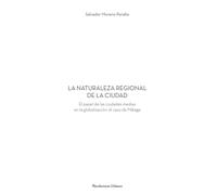 LA NATURALEZA REGIONAL DE LA CIUDAD: El papel de las ciudades medias en la globalización: el caso de Málaga