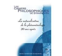 La naturalisation de la phénoménologie 20 ans après
