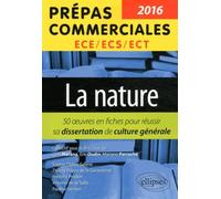 La Nature - 50 Oeuvres En Fiches Pour Réussir Sa Dissertation De Culture Générale