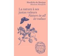 La nature à ses justes valeurs