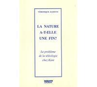 La nature a-t-elle une fin ?: Le problème de la téléologie chez Kant