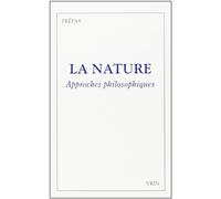 La nature. approches philosophiques