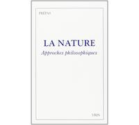 La nature Approches philosophiques - Jean-Christophe Goddard - Vrin - broché - Essai
