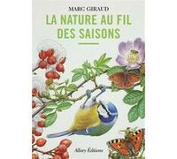 La nature au fil des saisons Marc Giraud (Auteur)