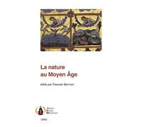 La nature au Moyen Âge - Pascale Bermon - Vrin - broché - Etude
