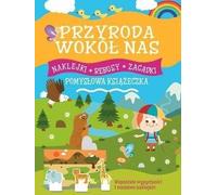 La nature autour de nous. Un petit livre plein de ressources - Lombardi Silvia (Kinder, Lernen und Spaß auf Polnisch)