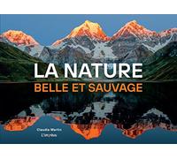La nature, belle et sauvage