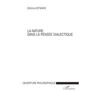 Eftichios Bitsakis – La nature dans la pensée dialectique – L'Harmattan