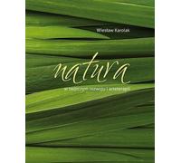 La nature dans le développement créatif et l'art-thérapie - Wiesław Karolak (Literatur und Pädagogik auf Polnisch)
