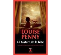 Louise Penny – La Nature de la bête – Roman – Poche