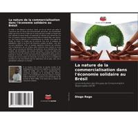 La Nature De La Commercialisation Dans L'économie Solidaire Au Brésil