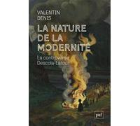 La Nature de la modernité: La controverse Descola-Latour