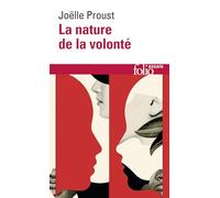 Joëlle Proust – La nature de la volonté – Essai – Poche