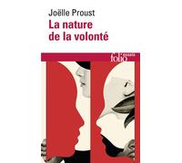 La nature de la volonté Inédit - Joëlle Proust - Gallimard - Poche - Essai