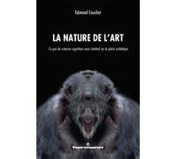 La nature de l'art Ce que les sciences cognitives nous révèlent sur le plaisir esthétique - Edmond Couchot - Hermann - broché - Essai