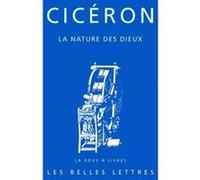 La Nature des dieux Cicéron (Auteur), Clara Auvray-Assayas (Edité par)