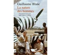 La Nature Des Hommes - Une Mission Écologique Pour "Sauver" L'afrique