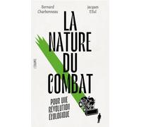 La nature du combat: Pour une révolution écologique