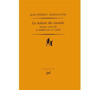 La nature du monde Science nouvelle et exégèse au XVIIe siècle - Jean-Robert Armogathe - Puf - broché - Essai