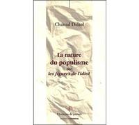 La Nature du Populisme ou les figures de l'idiot Chantal Delsol (Auteur)